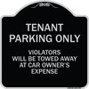 Signmission Designer Series-Tenant Parking Violators Will Be Towed Away Car Owner, 18" x 18", BS-1818-9750 A-DES-BS-1818-9750